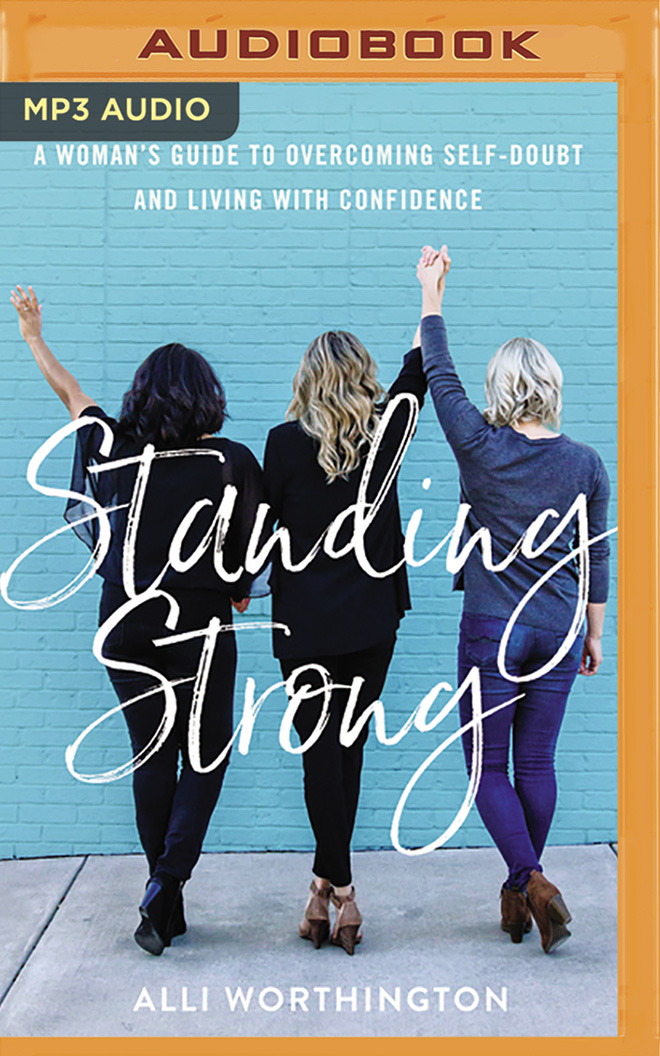 Standing Strong: A Woman's Guide to Overcoming Adversity and Living with Confidence