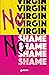 No virgin no shame