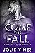 Come the Fall (Marry the Scot, #3.5)