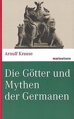 Die Götter und Mythen der Germanen (Hardcover)