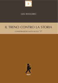 Il treno contro la storia