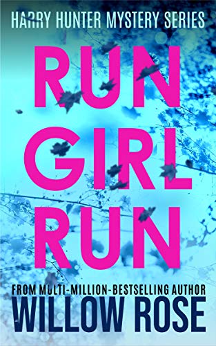 Run Girl Run (Harry Hunter #2)