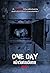One day หนึ่งวันก่อนฉันตาย (อีกครั้ง)