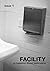 Facility: a magazine about bathrooms Issue 1