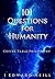 101 Questions for Humanity