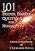 101 Deeper, Darker Questions for Humanity: Challenging Questions for Smart People (Coffee Table Philosophy Book 7)