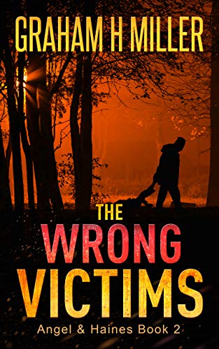 The Wrong Victims (Angel & Haines 2)