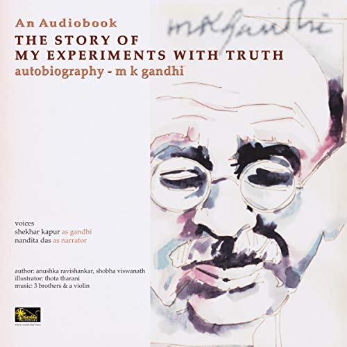 The Story of My Experiments with Truth