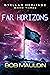 Far Horizons (Stellar Herit...