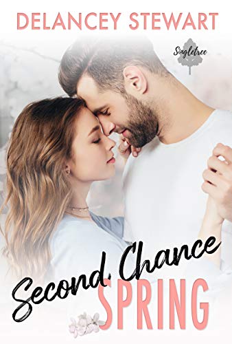 Second Chance Spring (Singletree, #4)