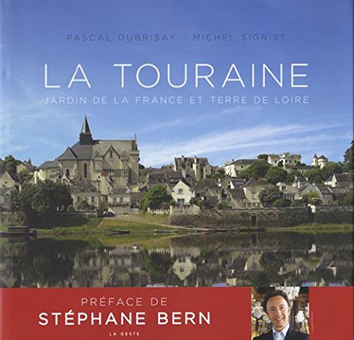 La Touraine (Beau Livre)