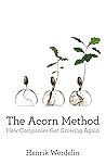 The Acorn Method by Henrik Werdelin