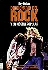 Diccionario del rock y la música popular by Roy Shuker