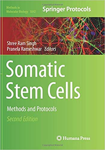 Somatic Stem Cells: Methods and Protocols (Methods in Molecular Biology, 1842)