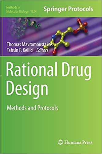 Rational Drug Design: Methods and Protocols (Methods in Molecular Biology, 1824)