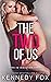 The Two of Us (Love in Isolation, #1) by Kennedy Fox