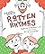 Really Rotten Rhymes