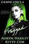 Book cover for Fragged (Gamer Girls, #4)