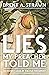 Lies My Preacher Told Me: A...