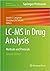 LC-MS in Drug Analysis by Loralie J. Langman