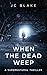 When the Dead Weep (Marshal...