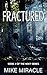 Fractured