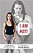 I Am NOT!