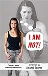 I Am NOT! by Rachel  Boehm