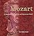 Mozart: A Meditation On His...