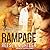 Rampage (Out for Justice, #3)