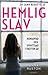 Hemlig slav by Anna Ruston