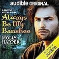 Always Be My Banshee (Mystic Bayou, #5) 