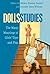 Dolls Studies: The Many Mea...