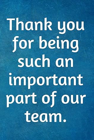 Thank You For Being Such An Important Part Of Our Team Recognition Appreciation Gift Lined Blank Notebook Journal By Thankfulboss Publishing