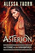Asterion (The Court of the Underworld #1; The Gods Universe #1)