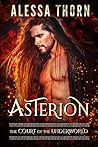 Asterion (The Court of the Underworld, #1; The Gods Universe, #1)