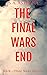 The Final Wars End (Final W...