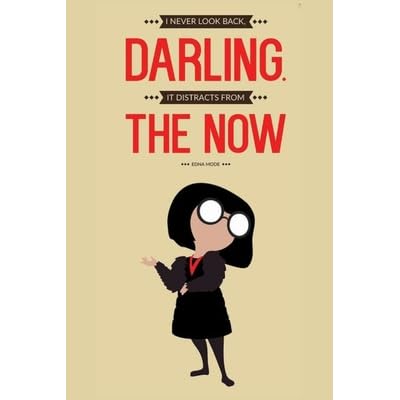 I Never Look Back Darling It Distracts From The Now Edna Mode Lined Notebook 110 Pages Fun And Inspirational Quote On Light Yellow Matte Soft Cover 6x9 Inch Journal For Women Men Girls Boys Teens Kids Friends Children Family Journaling Note Taking