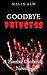 Goodbye, Princess: A Zombie Outbreak Novella
