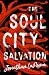 The Soul City Salvation by Jonathan LaPoma