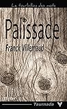 Palissade by Franck Villemaud