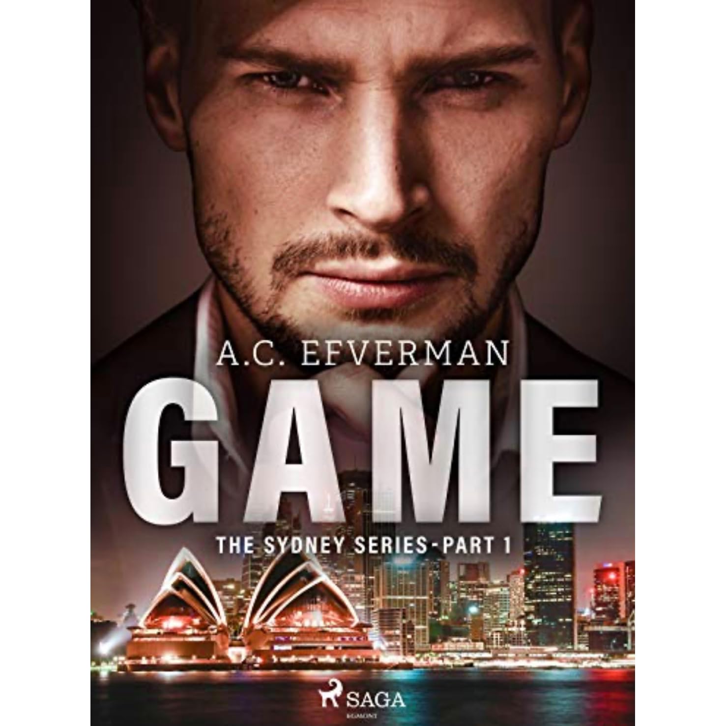 Game (The Sydney Series, #1) by A.C. Efverman