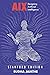 AIX: Designing Artificial I...