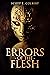Errors of the Flesh