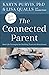 Parenting with Trust and Connection: Real Life Strategies for Building Trust and Attachment