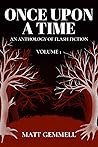Once Upon A Time — Volume 1 by Matt Gemmell