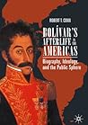 Bolívar’s Afterli...
