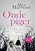 Onde piger by Alex Marwood