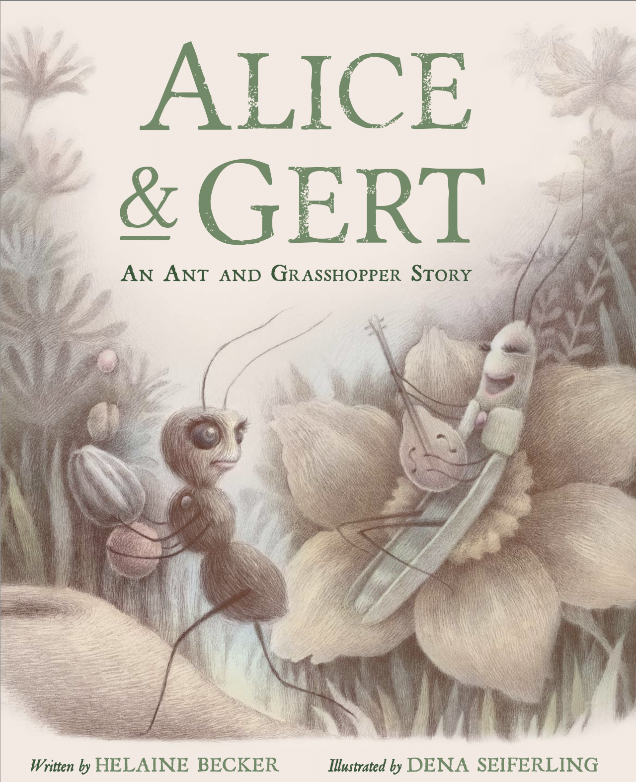 Alice & Gert: An Ant and Grasshopper Story (Kindle Edition)
