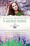 W kolorze wrzosu (Rok na Kwiatowej, #7)